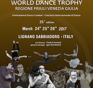Friuli Venezia Giulia World Dance Trophy  24 - 26 marzo 2017